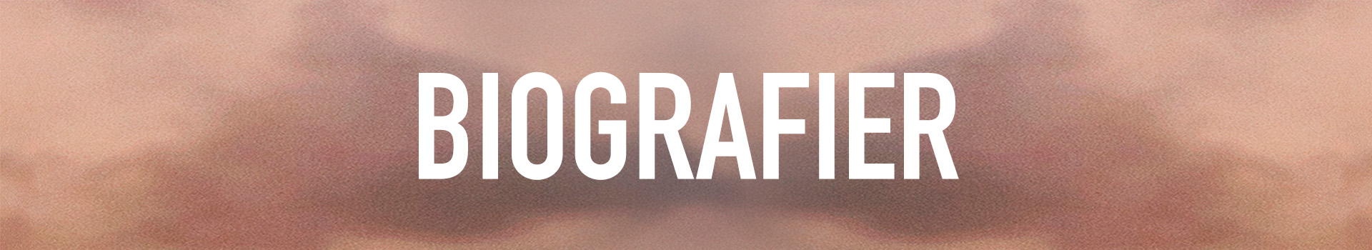 BIOGRAFIER